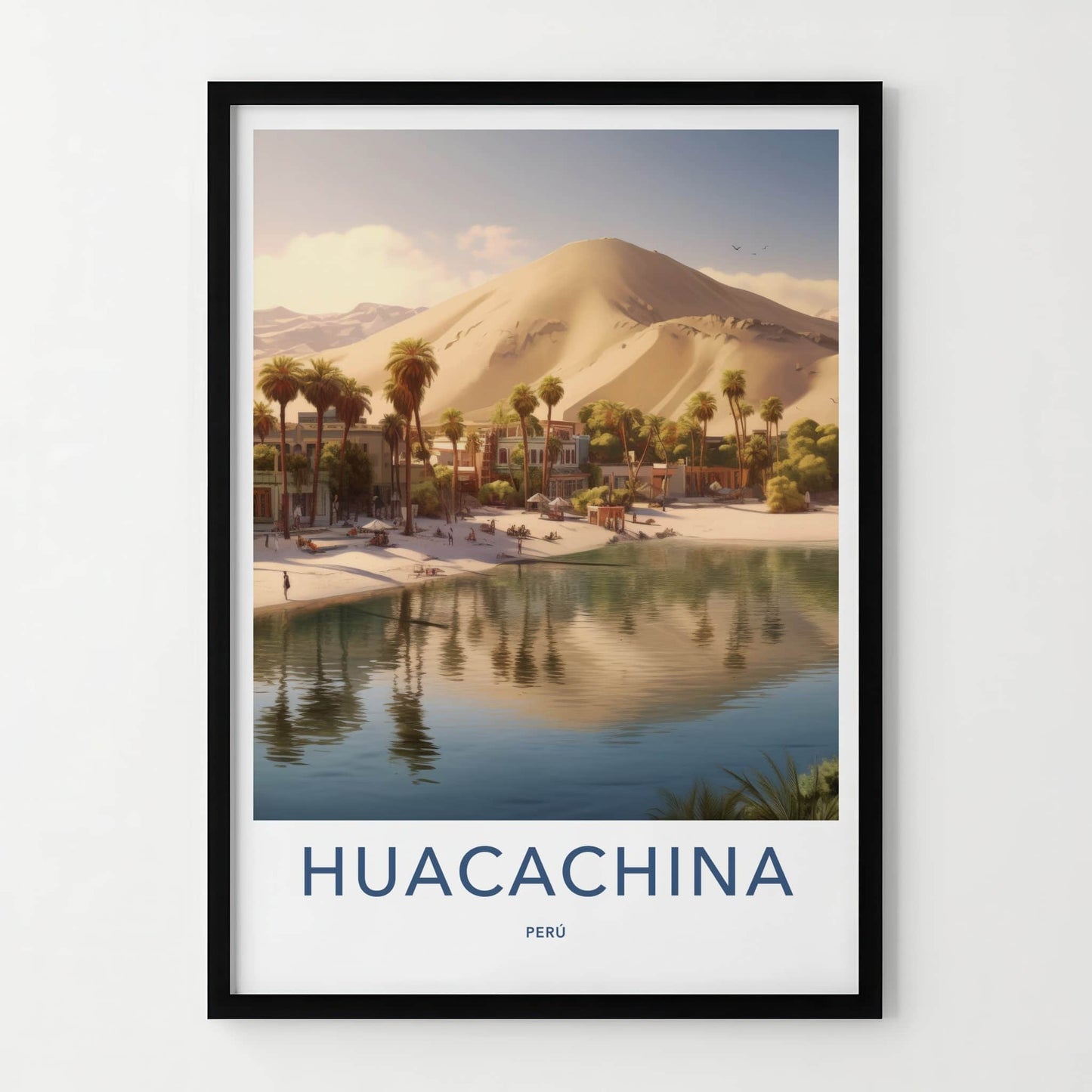 Huacachina Poster - Peru Framed Print - Desert Oasis Village Framed Decor