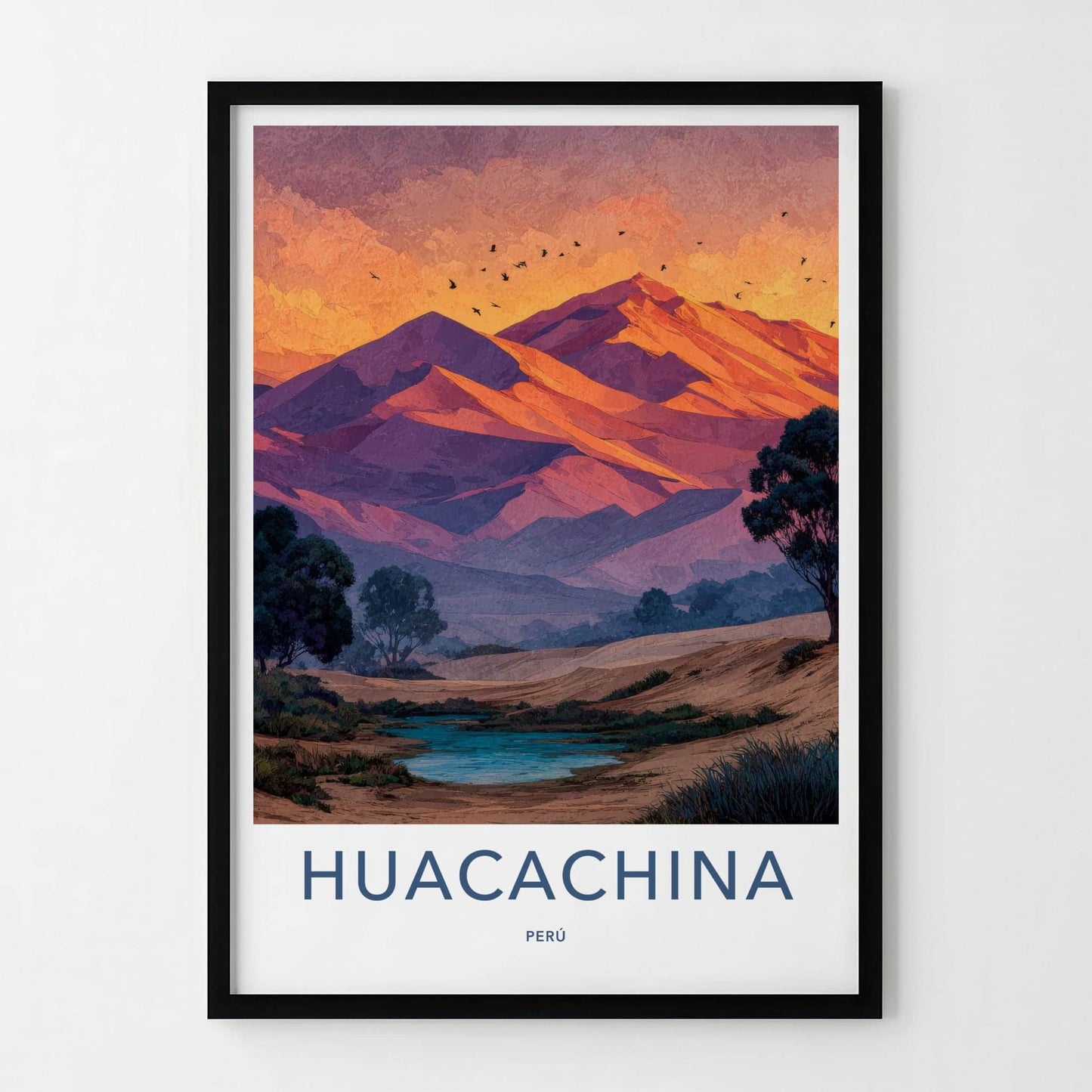 Huacachina Poster - Peru Travel Art - Desert Oasis Sunset Home Decor