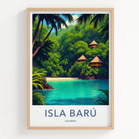 ISLA BARU Poster - Colombia Travel Art - Tropical Beach Huts Home Decor
