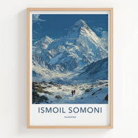 Ismoil Somoni Poster - Tajikistan Travel Art - Mountain Range Hikers Home Decor