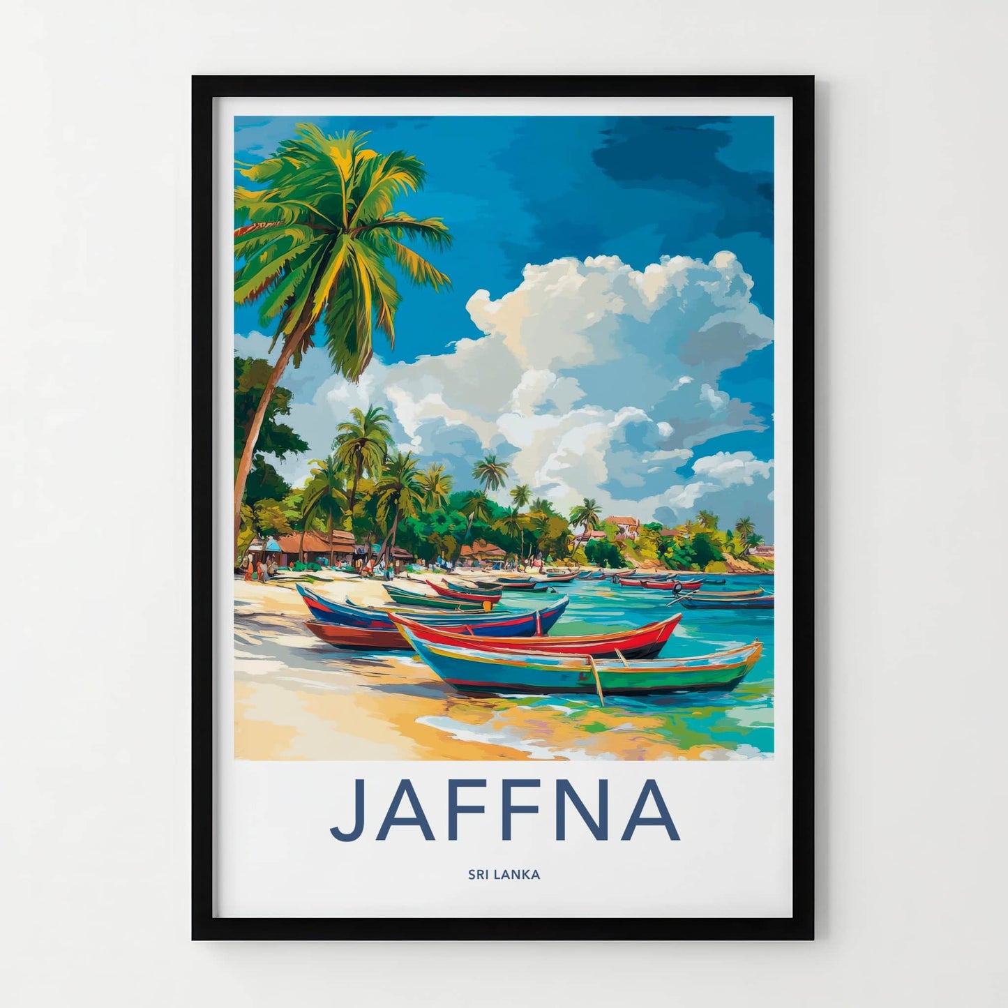 Jaffna Poster - Sri Lanka Travel Art - Colorful Boats Beach Home Decor