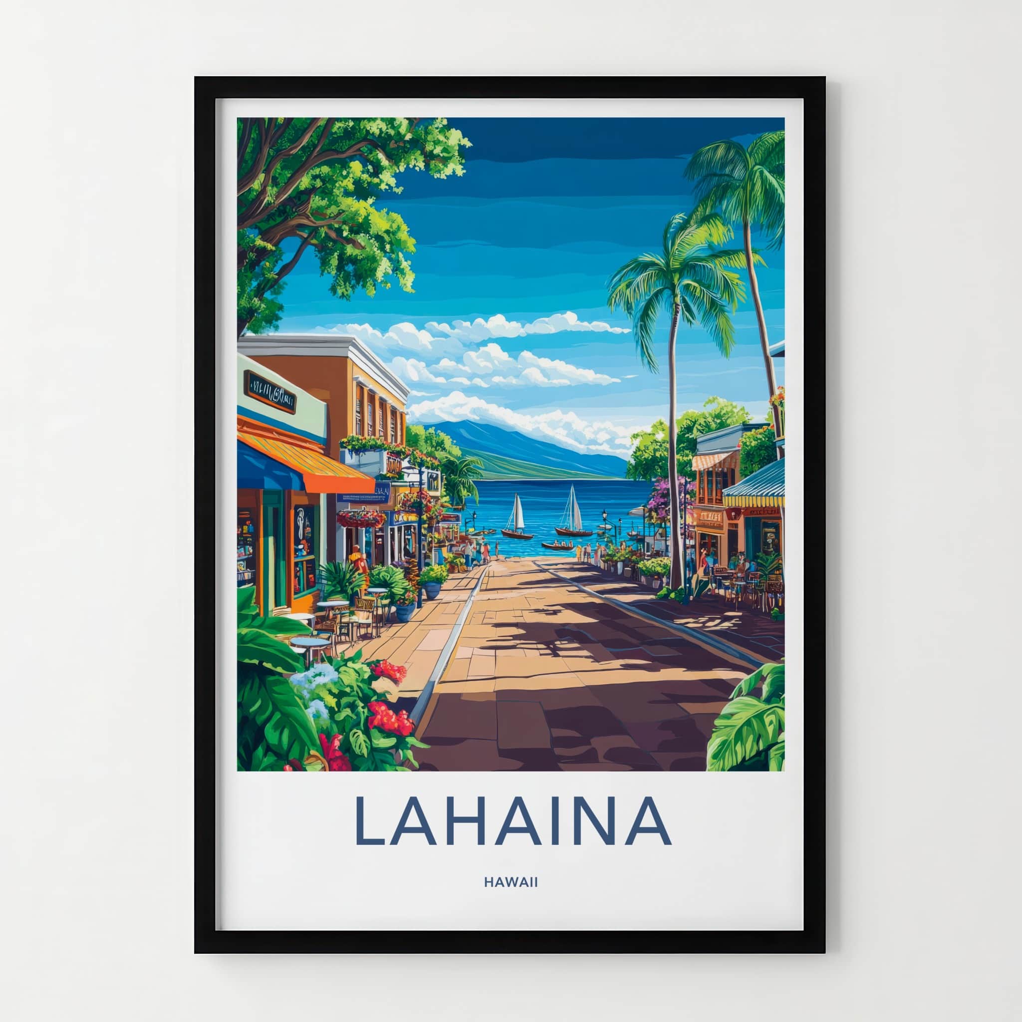 Lahaina Poster - Hawaii Travel Art - Coastal Town View Wall Decor