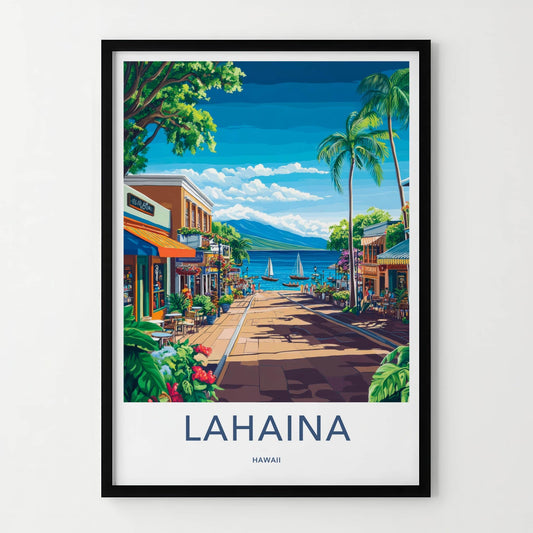 Lahaina Poster - Hawaii Travel Art - Coastal Town View Wall Decor