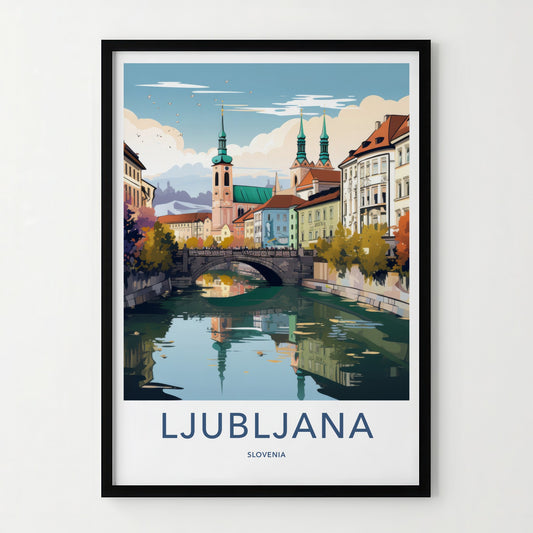 Ljubljana Poster - Slovenia Travel Art - Historic River City Home Decor
