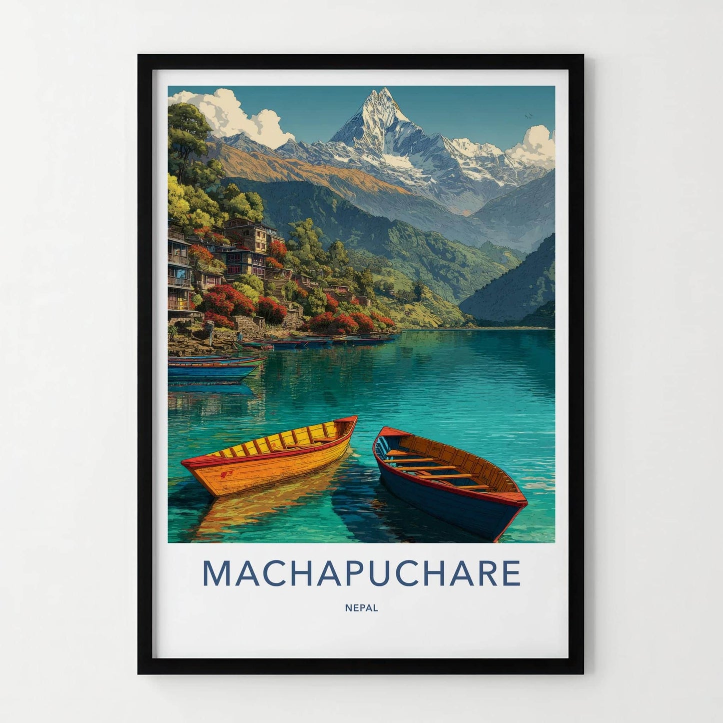 Machapuchare Poster - Nepal Travel Art - Mountain Lake Boats Home Decor