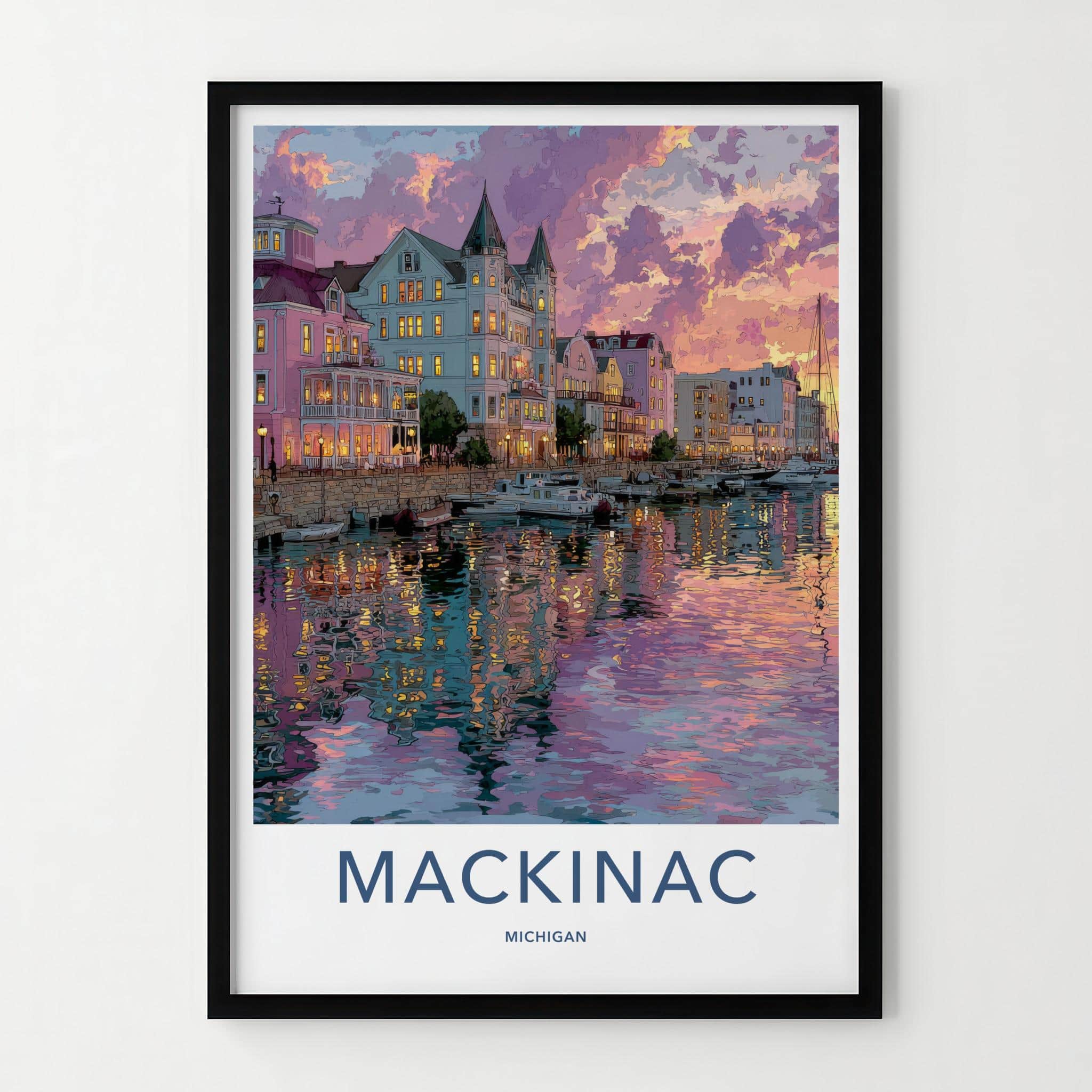 Mackinac Poster - Michigan Travel Art - Vibrant Harbor Reflections Home Decor