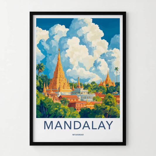Mandalay Poster - Myanmar Travel Art - Golden Pagoda Clouds Wall Decor