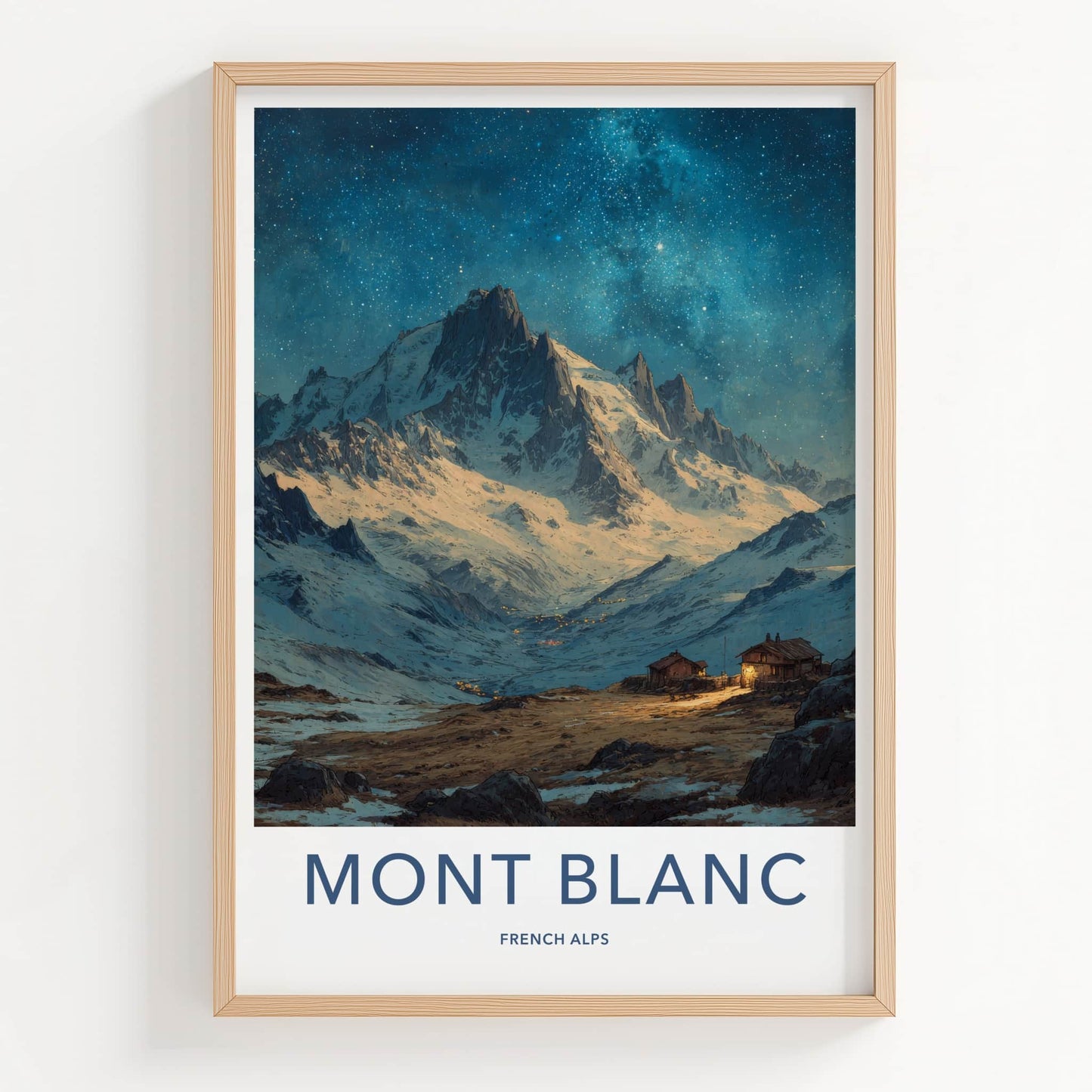 Mont Blanc Poster - France Travel Art - Snowy Alpine Cabins Home Decor