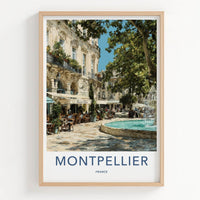 Montpellier Poster - France Travel Art - Lively Cafe Fountain Home Decor