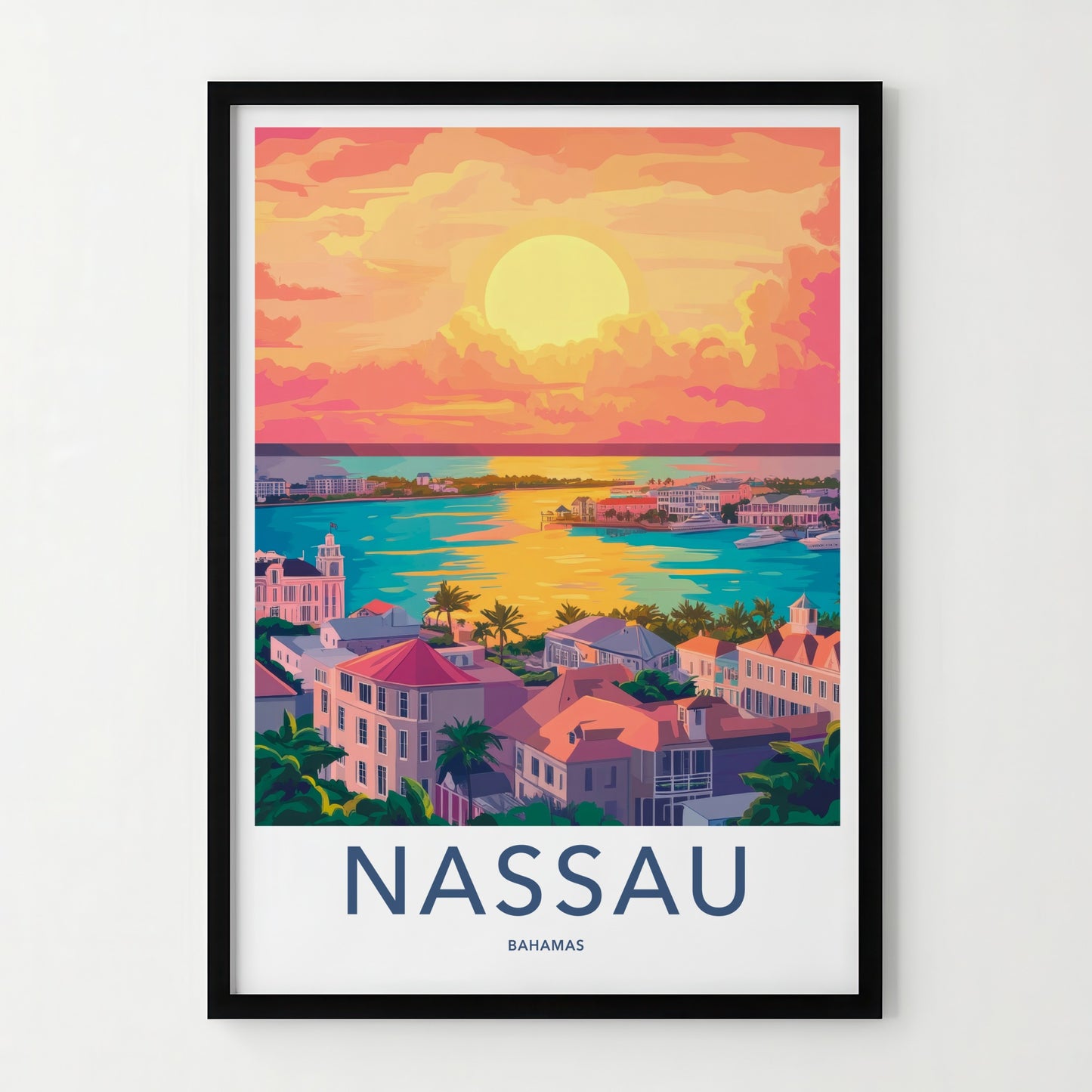 Nassau Poster - Bahamas Travel Art - Tropical City Sunset Home Decor