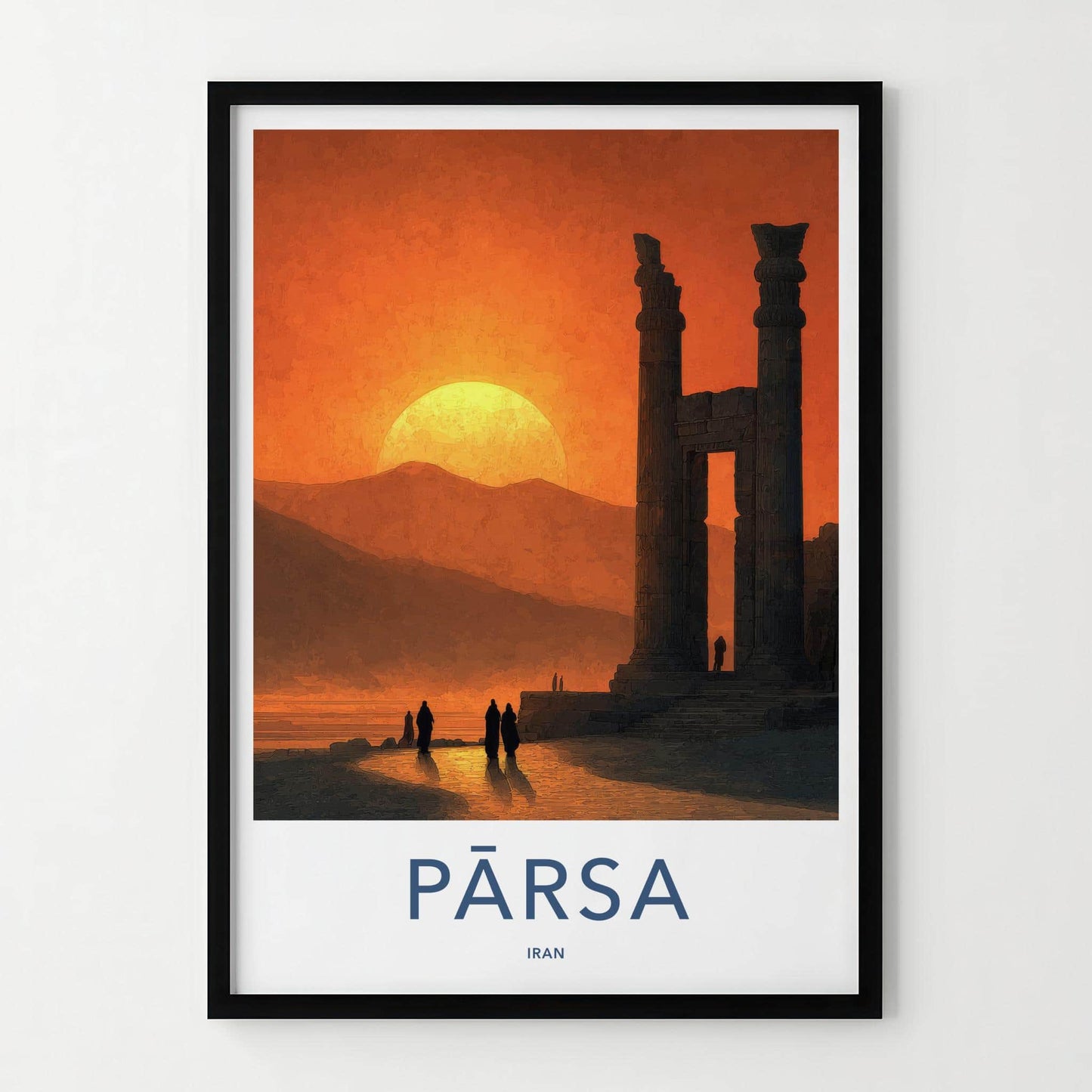 Parsa Poster - Iran Travel Print - Ancient Ruins Sunset Home Decor