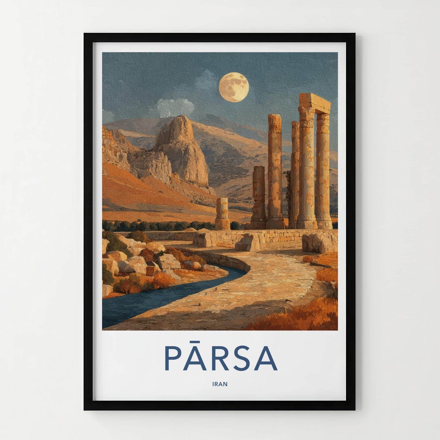 Parsa Poster - Iran Wall Art - Moonlight Desert Pillars Home Decor