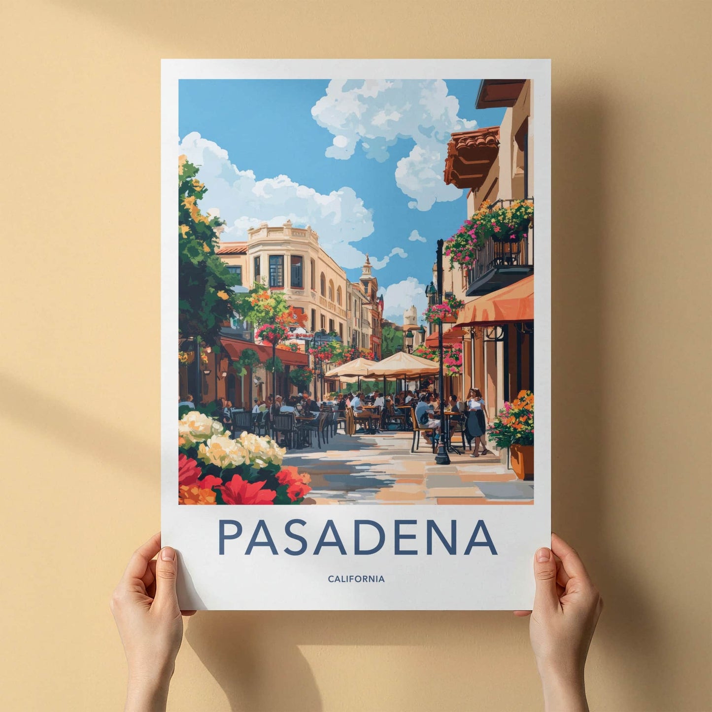 Pasadena Poster - California Travel Art - Lively Street Cafe Home Decor