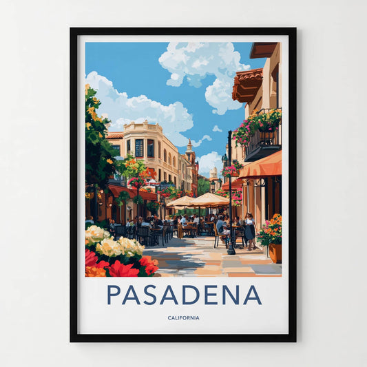 Pasadena Poster - California Travel Art - Lively Street Cafe Home Decor
