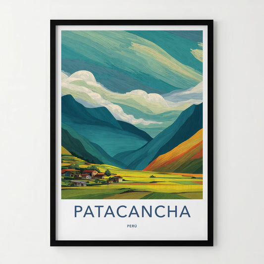 PATACANCHA Poster - Peru Travel Art - Mountain Valley Village Wall Decor