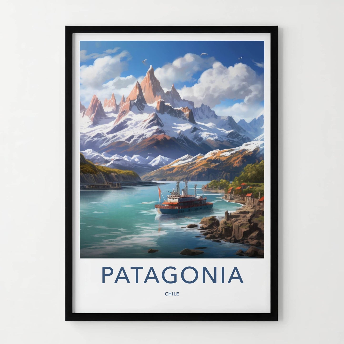 Patagonia Poster - Chile Travel Art - Snowy Mountain Ship Wall Decor