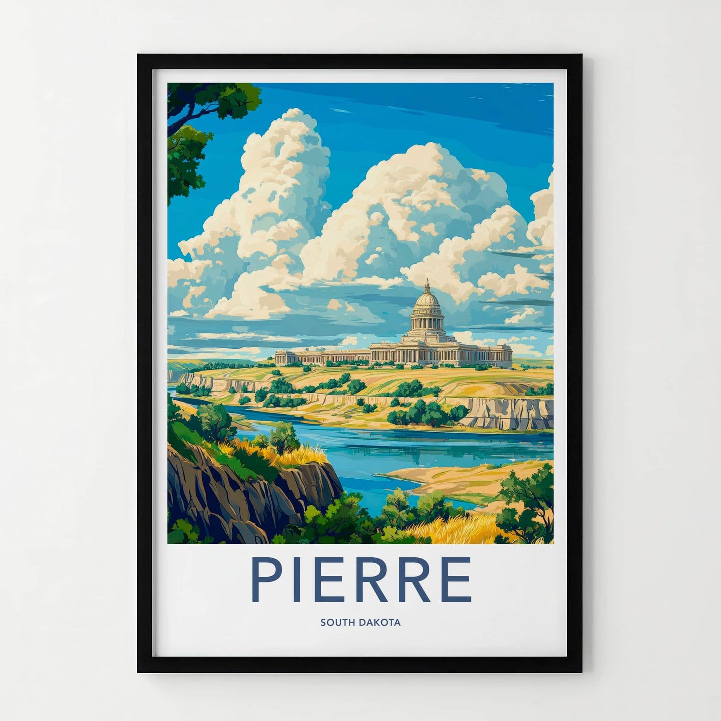 Pierre Poster - South Dakota Travel Art - Capitol River Bluff Wall Decor