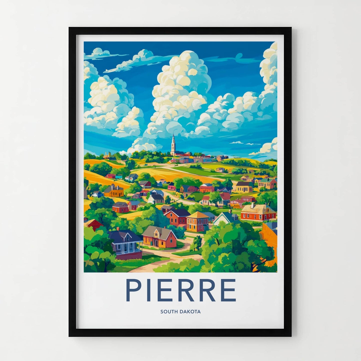 Pierre Poster - South Dakota Travel Art - Vibrant Town Steeple Home Decor