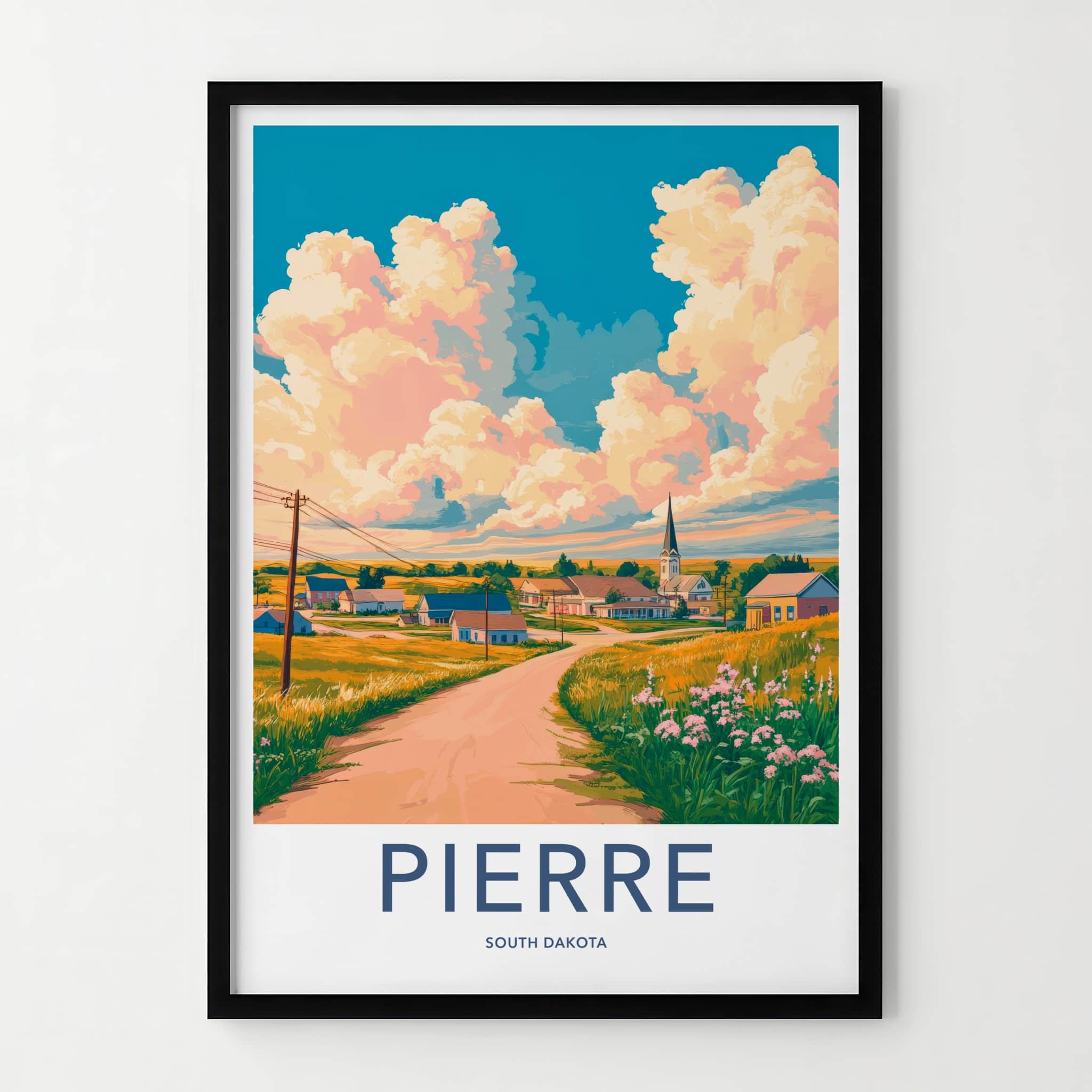 Pierre Poster - South Dakota Wall Art - Prairie Village Road Home Decor