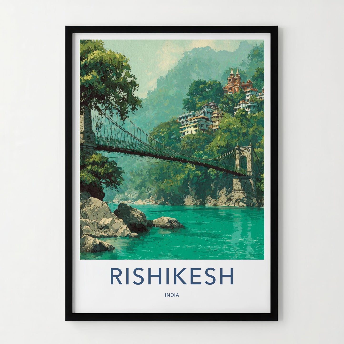 Rishikesh Poster - India Travel Art - Uttarakhand River Bridge Wall Decor