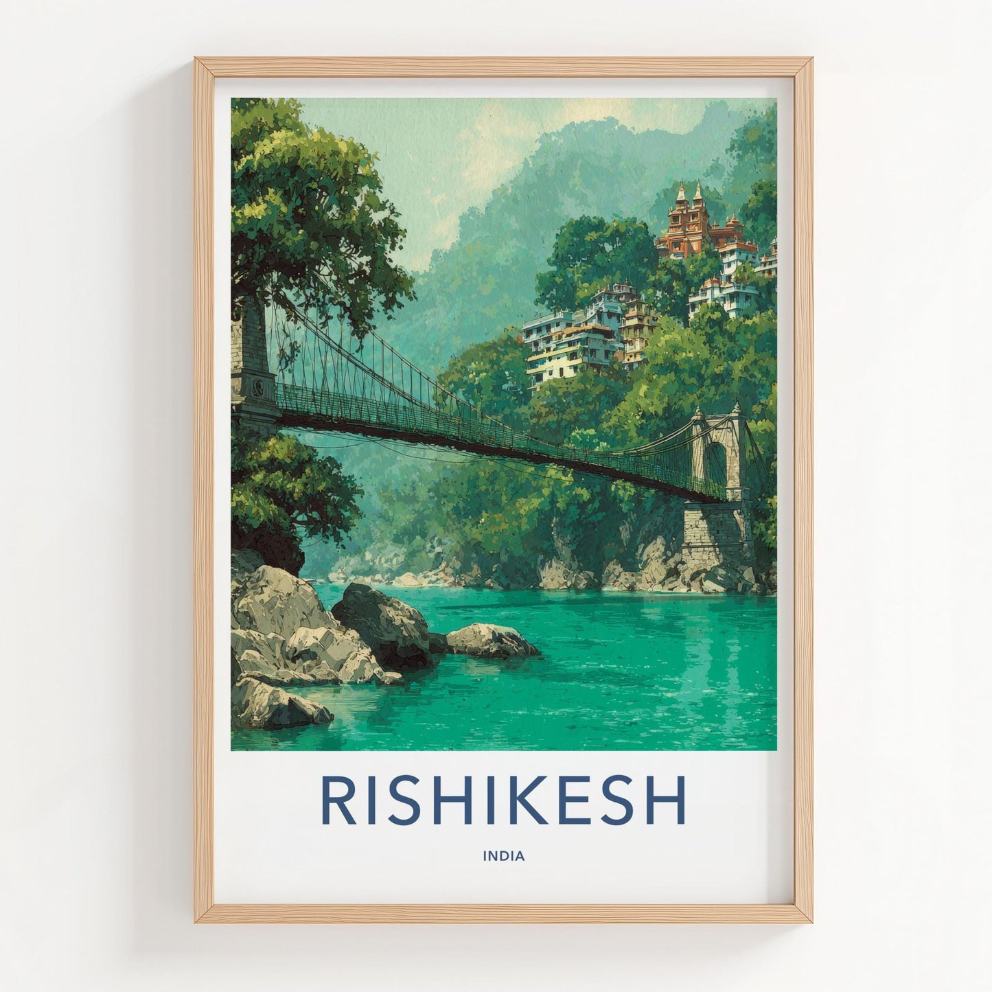 Rishikesh Poster - India Travel Art - Uttarakhand River Bridge Wall Decor