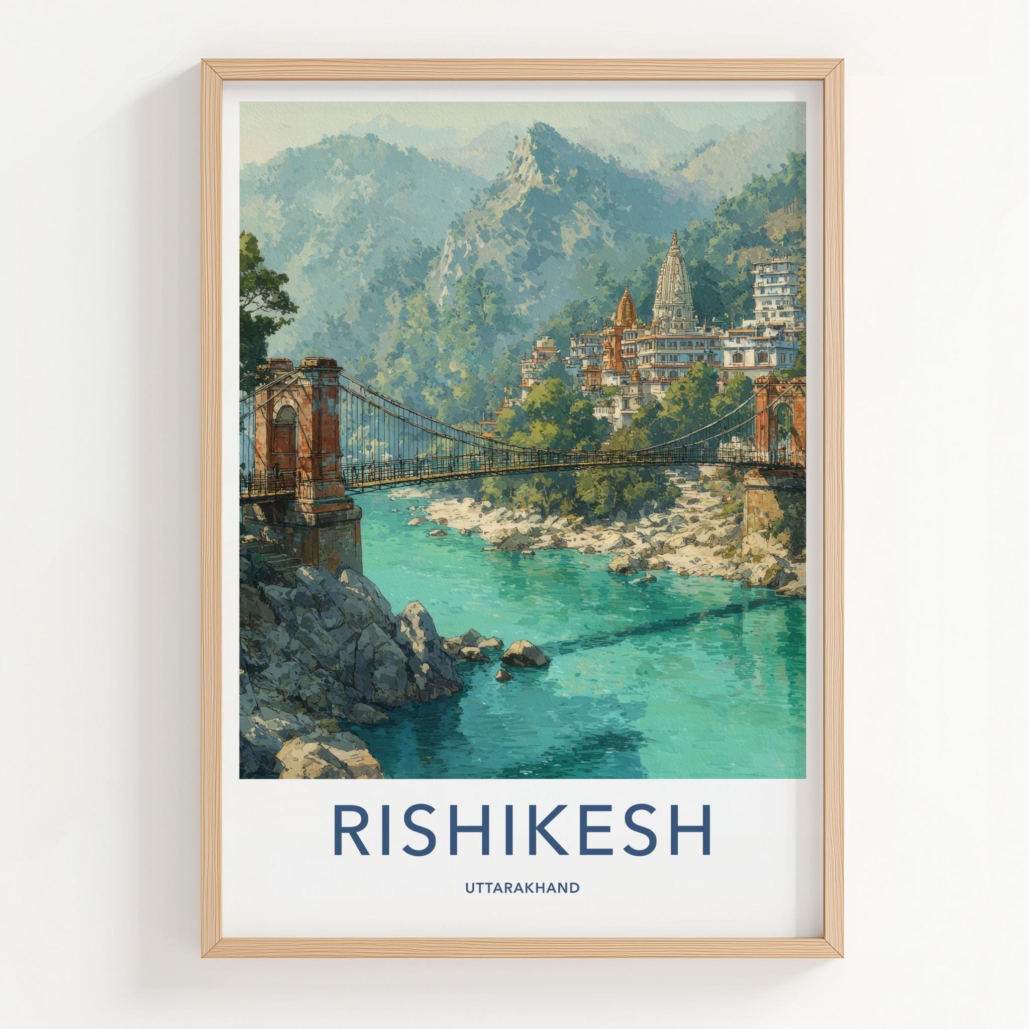Rishikesh Poster - India Travel Art - Uttarakhand Temple Bridge Home Decor