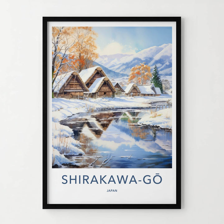 Shirakawa-Go Poster - Japan Travel Art - Gassho Village Stream Home Decor