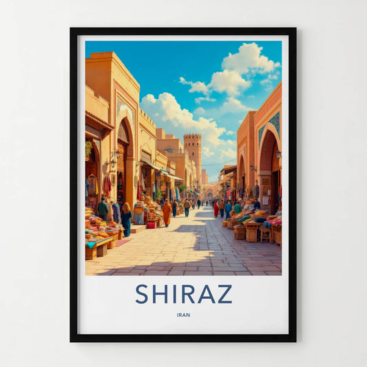 Shiraz Poster - Iran Travel Art - Ancient City Bazaar Wall Decor