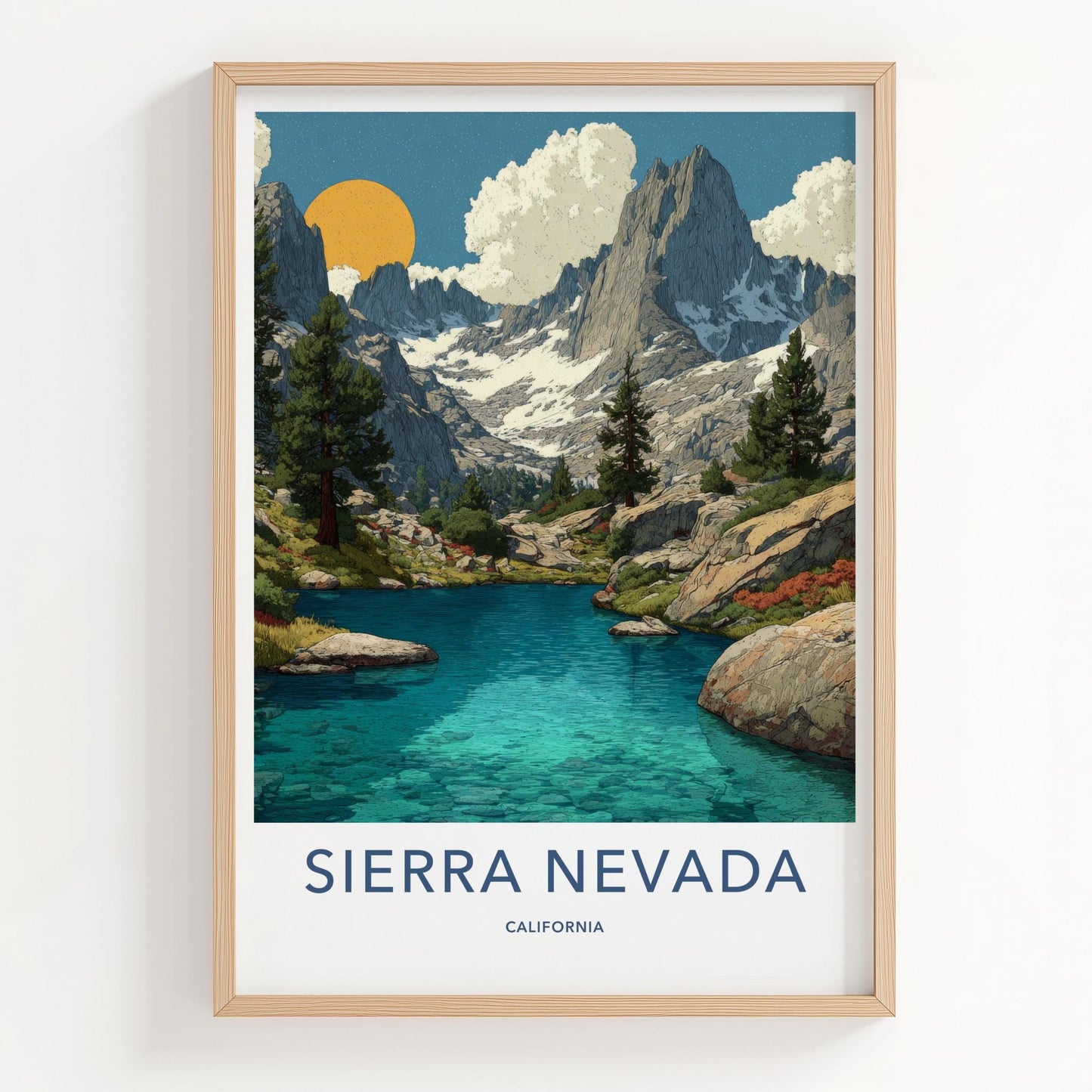 Sierra Nevada Poster - California Travel Art - Sunny Mountain Lake Wall Decor