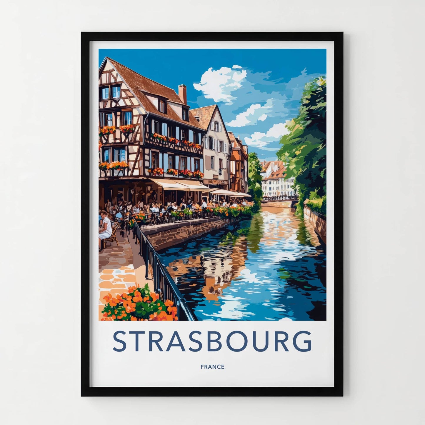 Strasbourg Poster - France Travel Art - Canal Side Dining Home Decor