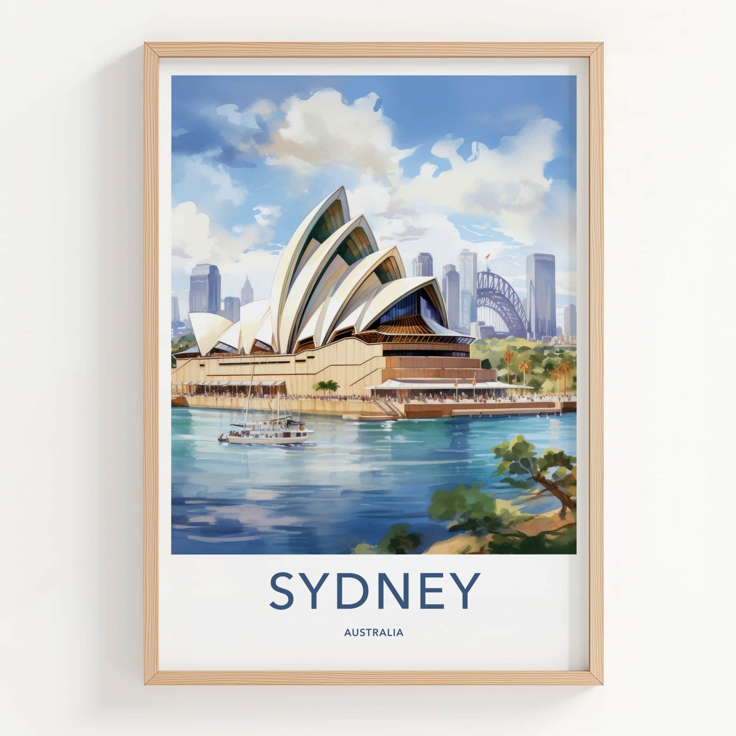Sydney Poster - Australia Travel Art - Iconic Opera House View Home Decor