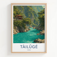 Taroko Gorge Poster - Taiwan Travel Art - Cliffside Temple River Home Decor