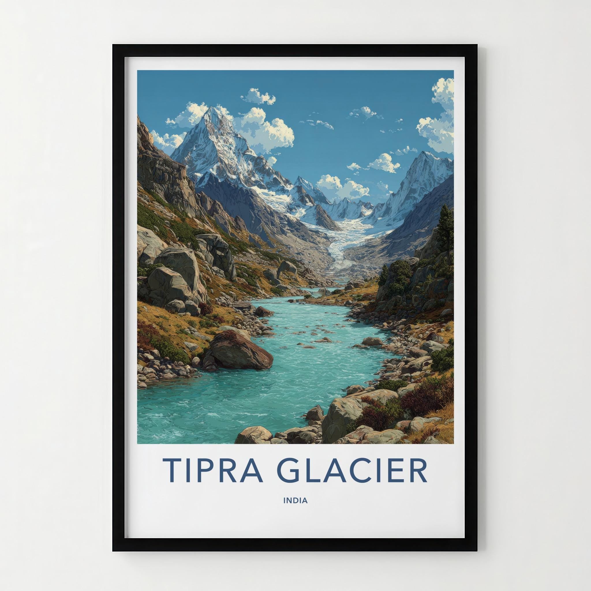 Tipra Glacier Poster - India Travel Art - Uttarakhand Snowy Peaks River Home Decor