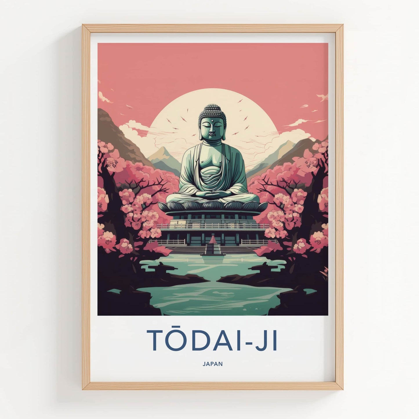 Todai-Ji Poster - Japan Travel Art - Giant Buddha Sakura Home Decor