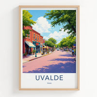 Uvalde Poster - Texas Travel Art - Sunny Town Street Home Decor