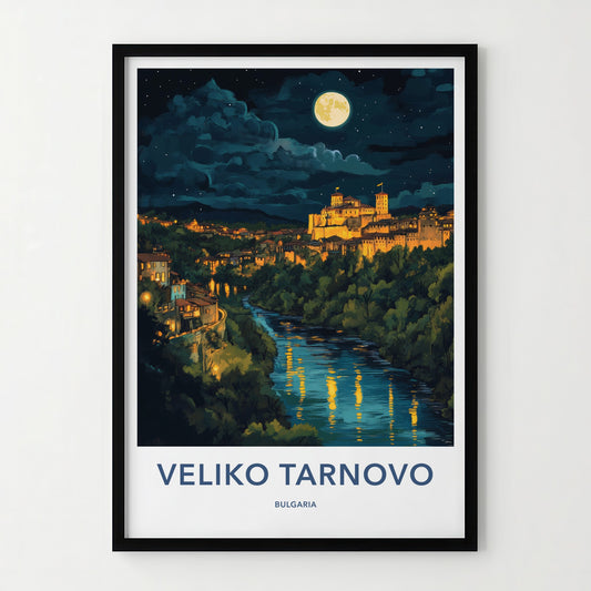 Veliko Tarnovo Poster - Bulgaria Travel Art - Moonlit fortress river Home Decor