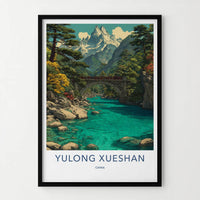 Yulong Xueshan Poster - China Travel Art - Mountain River Bridge Home Decor